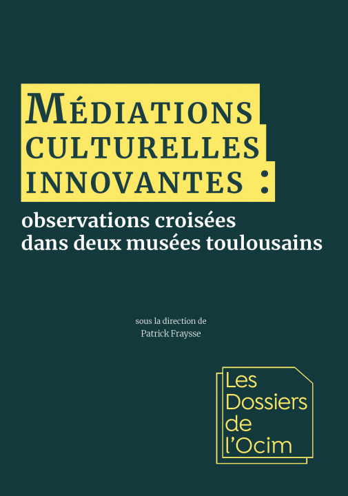 Kniha Médiations culturelles innovantes Fraysse
