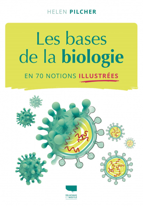 Carte Les bases de la biologie en 70 notions illustrées Helen Pilcher