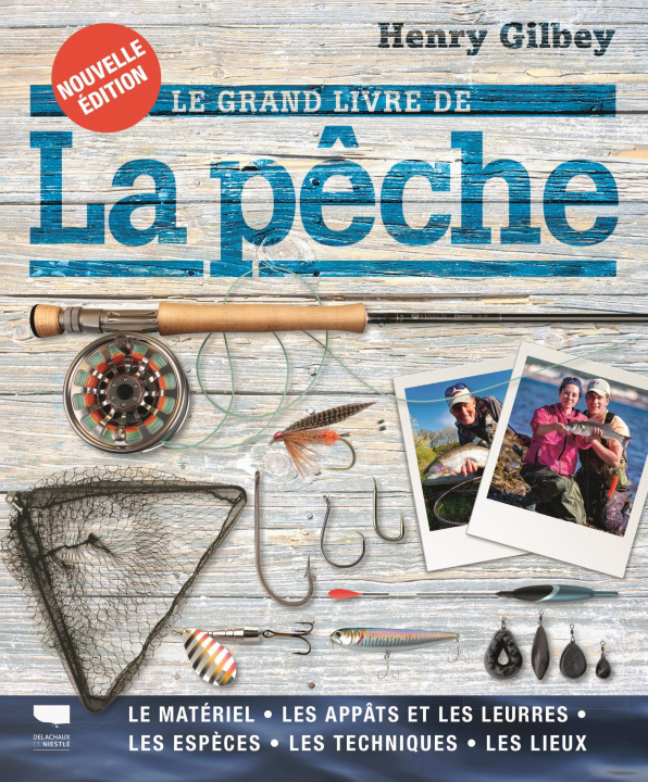 Kniha Le Grand livre de la pêche Henry Gilbey