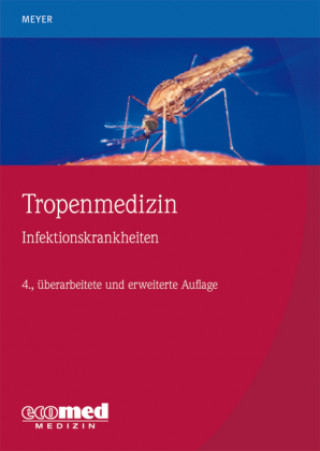 Könyv Tropenmedizin 