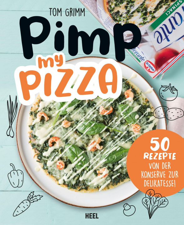 Книга Pimp my  Pizza - 50 einfache und leckere Rezepte 