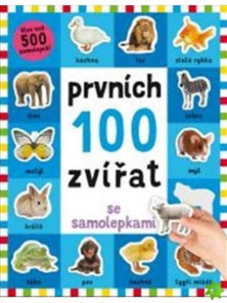 Kniha Prvních 100 zvířat se samolepkami neuvedený autor