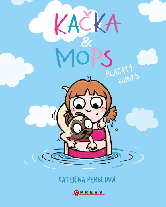 Kniha Kačka & Mops Placatý komiks Kateřina Perglová