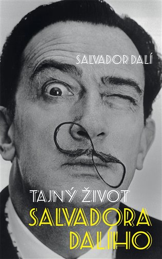 Kniha Tajný život Salvadora Dalího Salvador Dalí