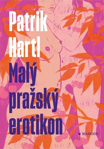 Kniha Malý pražský erotikon Patrik Hartl