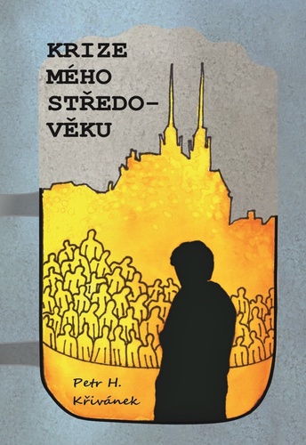 Buch Krize mého středo-věku Petr H. Křivánek