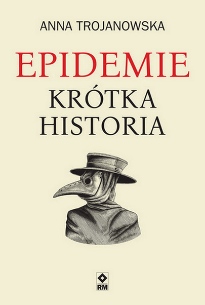 Kniha Epidemie. Krótka historia Anna Trojanowska