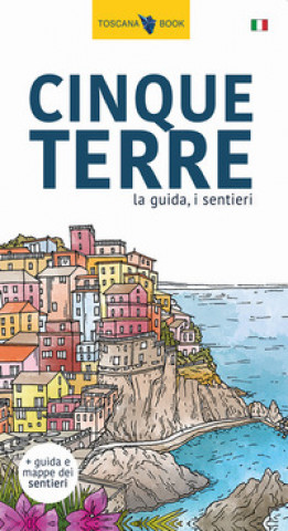 Книга Cinque Terre. La guida, i sentieri Maurizio Bardi