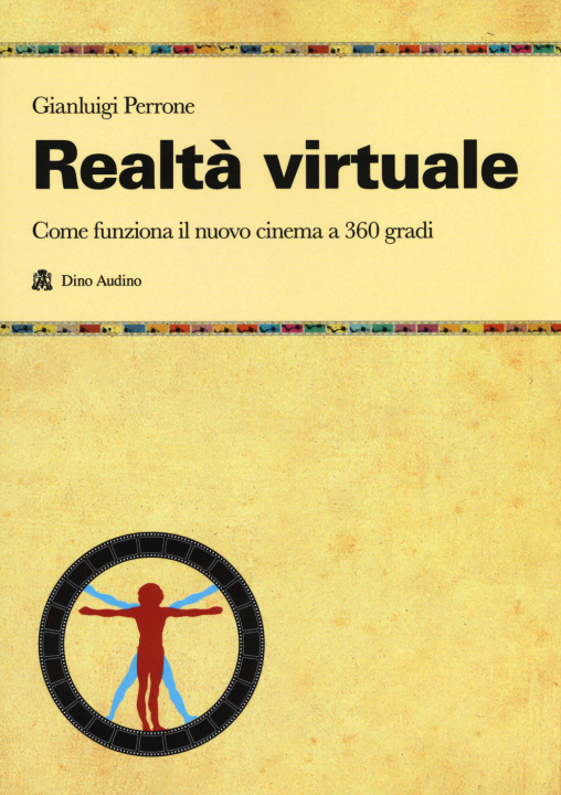 Kniha Realtà virtuale. Come funziona il nuovo cinema a 360 gradi Gianluigi Perrone