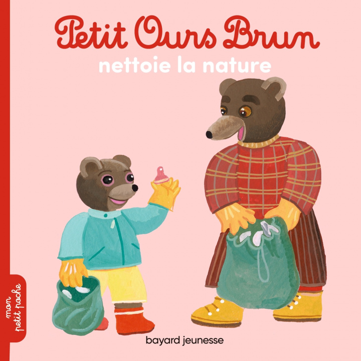 Könyv Petit Ours Brun nettoie la nature Marie Aubinais