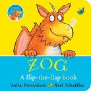 Βιβλίο ZOG - A Flip-the-Flap Board Book Axel Scheffler