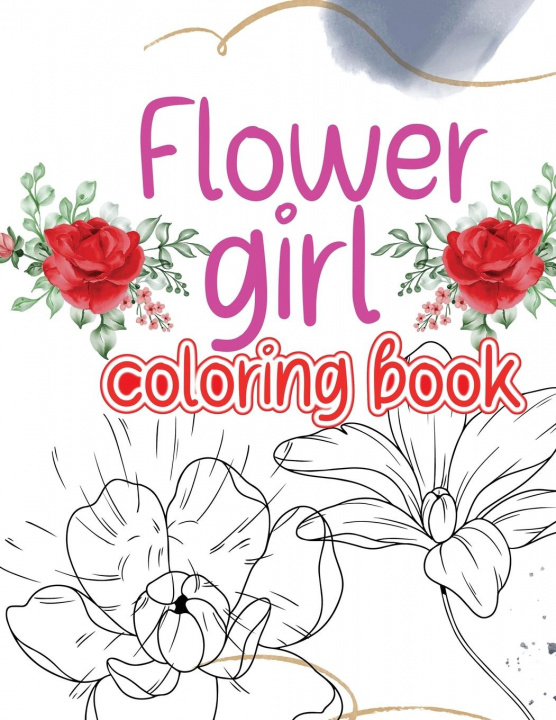 Kniha Flower girl coloring book 