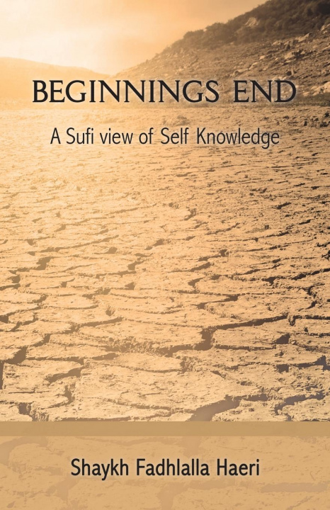Libro Beginning's End Shaykh Fadhlalla Haeri
