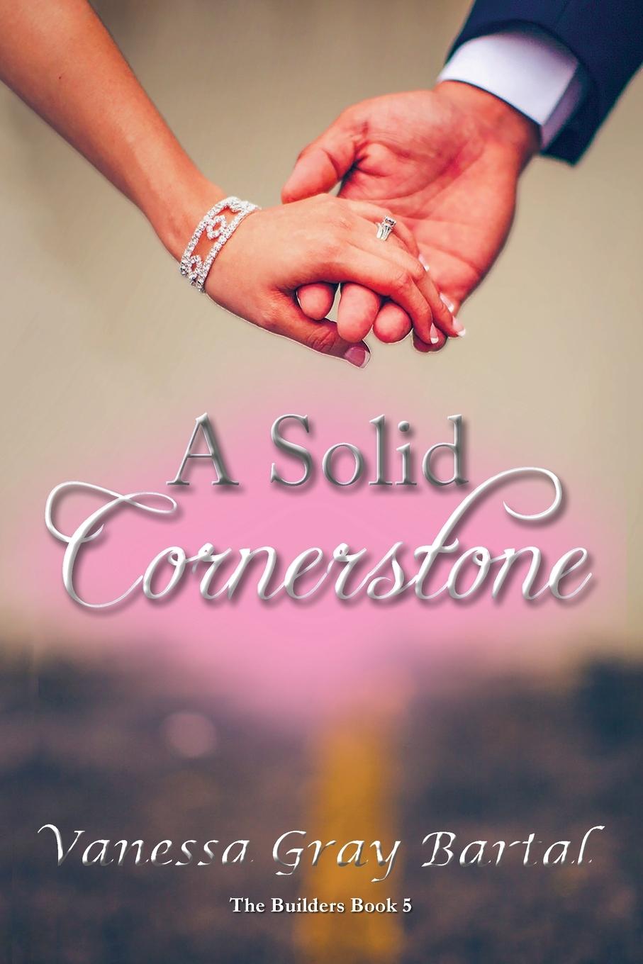 Knjiga Solid Cornerstone Vanessa Gray Bartal