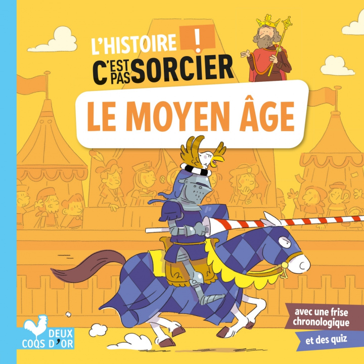 Книга L'histoire C'est pas sorcier - Le Moyen Âge Éric Mathivet