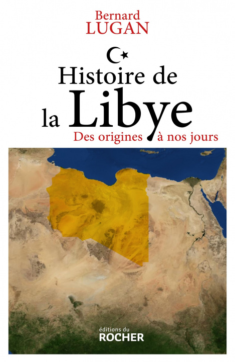 Книга Histoire de la Libye Bernard Lugan