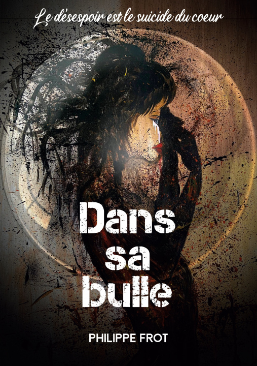 Knjiga Dans sa bulle Philippe Frot
