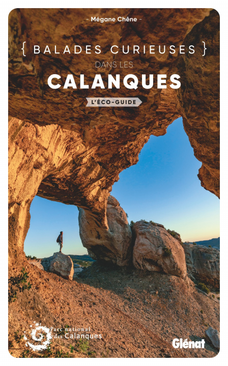 Könyv Balades curieuses dans les Calanques Parc national des Calanques