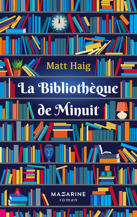 Книга La Bibliothèque de Minuit Matt Haig