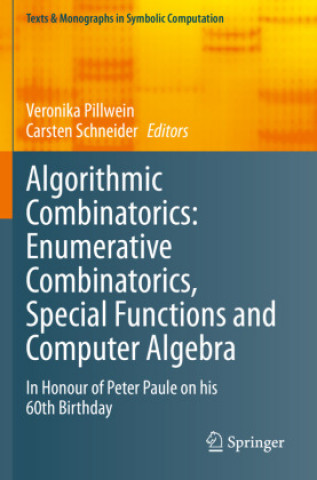 Kniha Algorithmic Combinatorics: Enumerative Combinatorics, Special Functions and Computer Algebra Veronika Pillwein