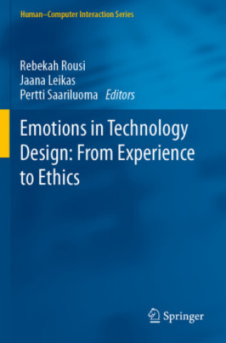 Book Emotions in Technology Design: From Experience to Ethics Pertti Saariluoma