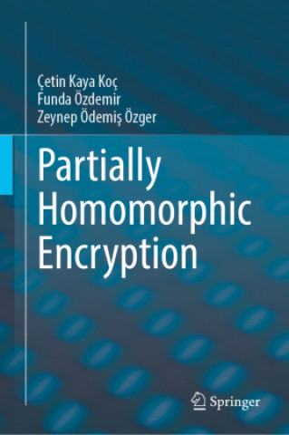 Knjiga Partially Homomorphic Encryption Zeynep Ödemis Özger
