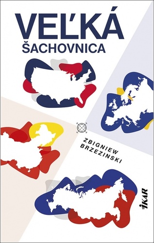 Kniha Veľká šachovnica Zbigniew Brzezinski