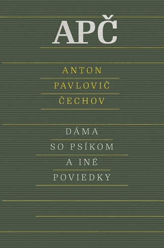 Knjiga Dáma so psíkom a iné poviedky Anton Pavlovič Čechov