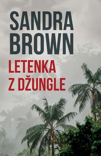 Book Letenka z džungle Sandra Brown