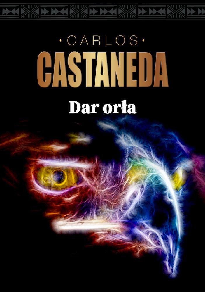 Könyv Dar orła Carlos Castaneda