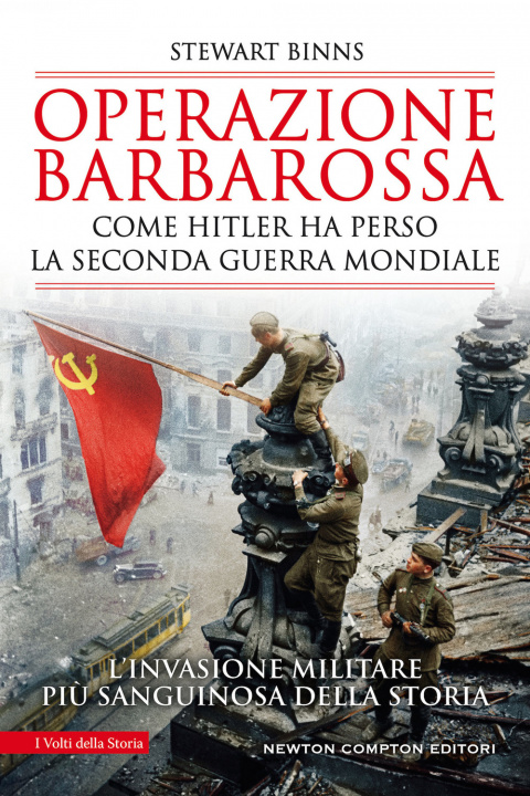 Könyv Operazione Barbarossa. Come Hitler ha perso la Seconda guerra mondiale Stewart Binns