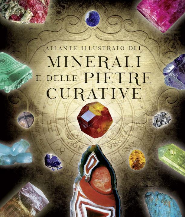 Könyv Atlante illustrato dei minerali e delle pietre curative 