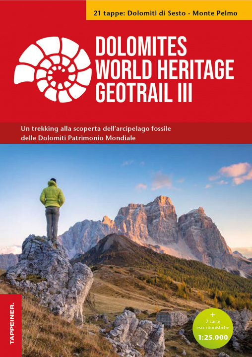 Kniha Dolomites World Heritage geotrail. Un trekking alla scoperta dell'arcipelago fossile del Patrimonio mondiale 