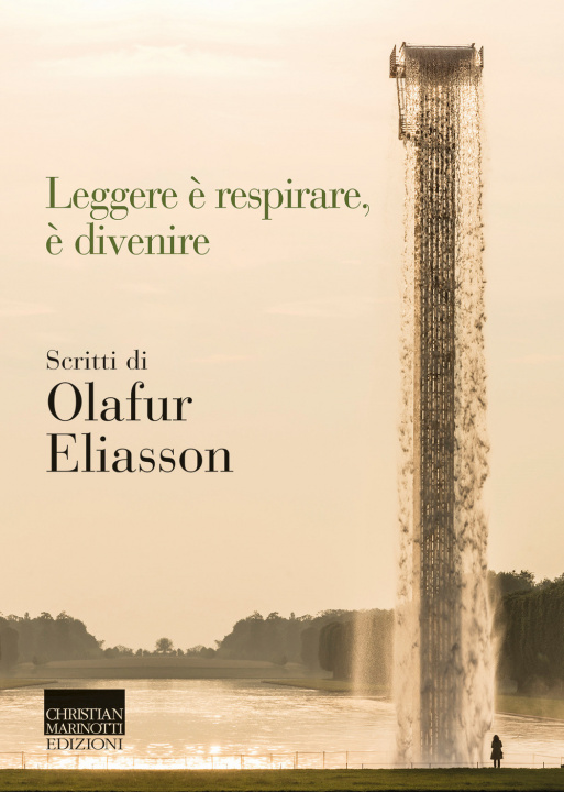 Kniha Leggere è respirare, è divenire. Scritti di Olafur Eliasson Olafur Eliasson