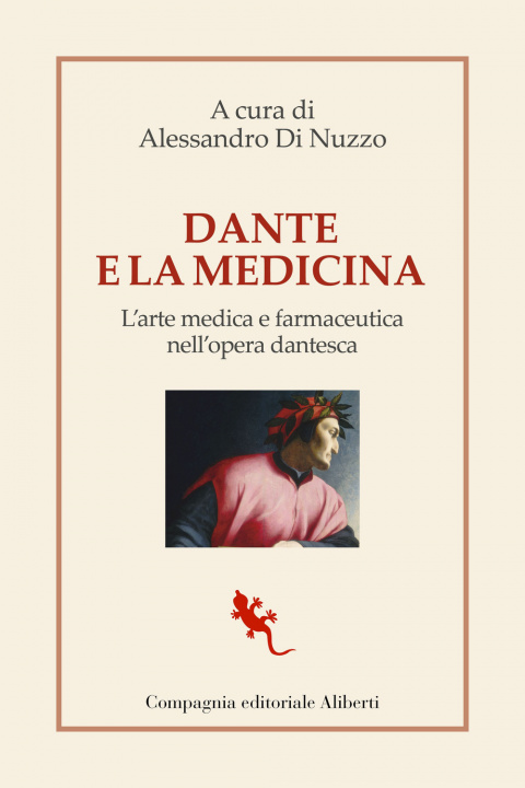 Книга Dante e la medicina. L'arte medica e farmaceutica nell'opera dantesca 