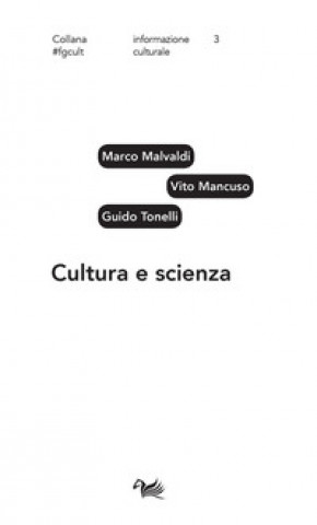 Kniha Cultura e scienza Marco Malvaldi