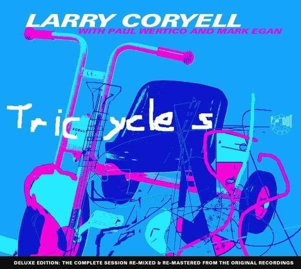 Zvok Larry Coryell: Trycicles Larry Coryell