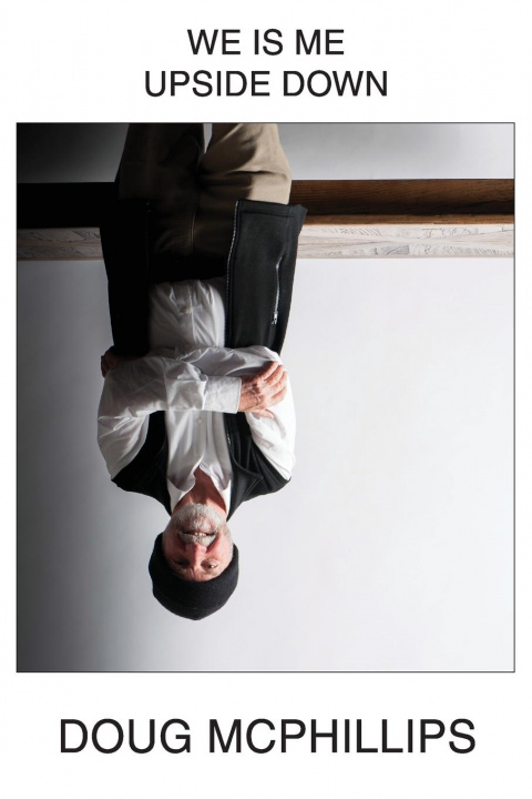 Knjiga We is Me Upside Down Douglas John McPhillips