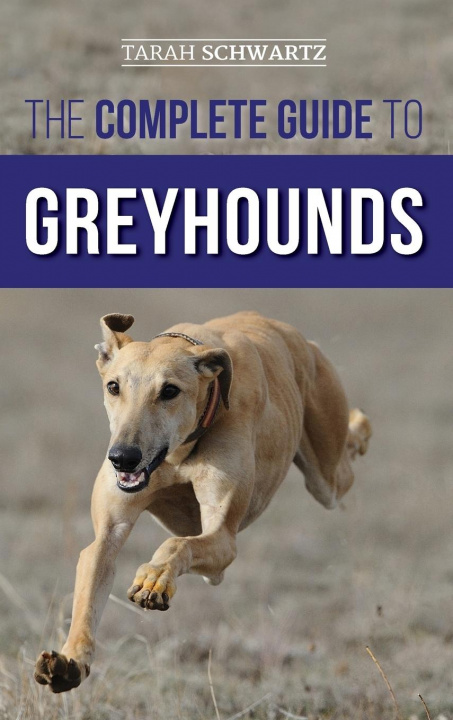 Kniha Complete Guide to Greyhounds 