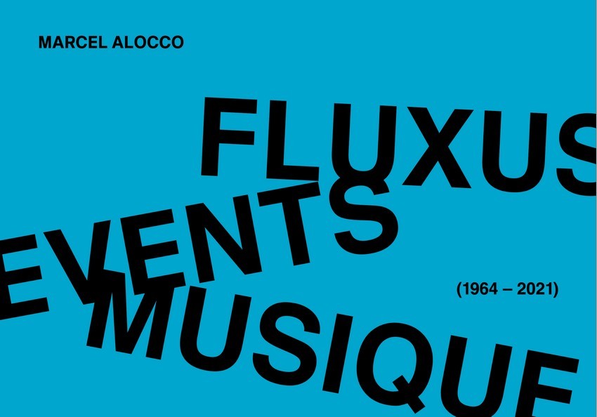 Könyv Fluxus, Events, Musique (1964-2021) Alocco