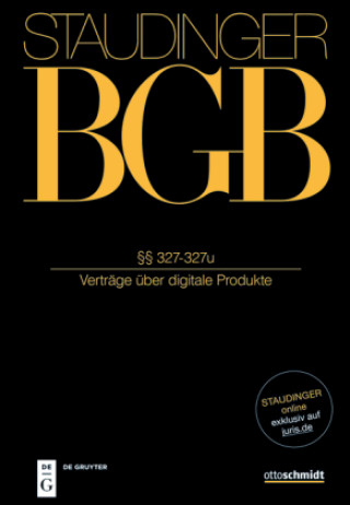 Kniha Staudingers Kommentar BGB §§ 327-327u (Verträge über digitale Produkte) Björn Steinrötter