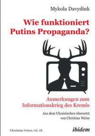 Könyv Wie funktioniert Putins Propaganda? Christian Weise