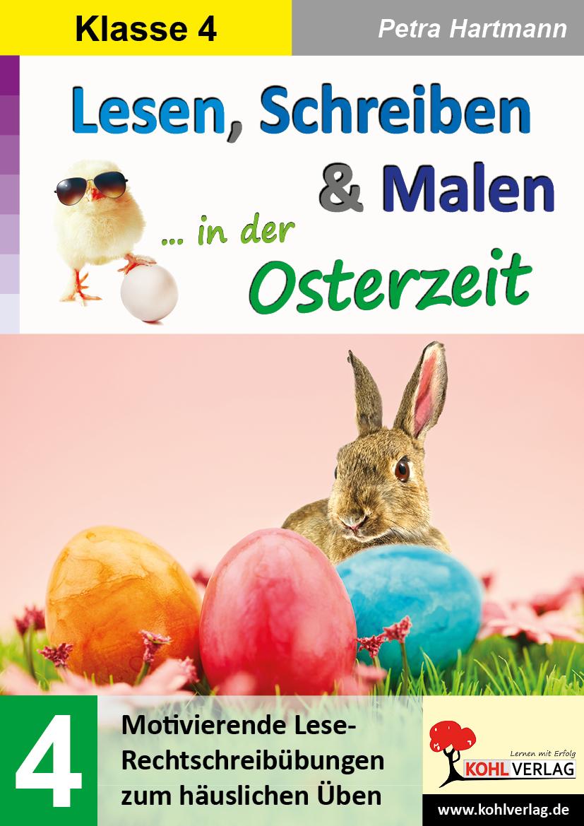 Kniha Lesen, Schreiben & Malen ... in der Osterzeit / Klasse 4 