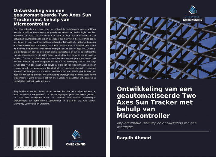 Knjiga Ontwikkeling van een geautomatiseerde Two Axes Sun Tracker met behulp van Microcontroller Raquib Ahmed