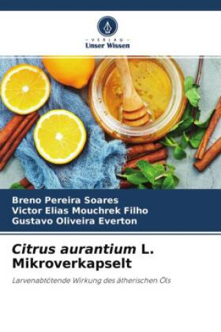 Книга Citrus aurantium L. Mikroverkapselt Victor Elias Mouchrek Filho