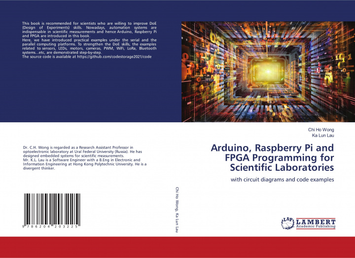 Könyv Arduino, Raspberry Pi and FPGA Programming for Scientific Laboratories Ka Lun Lau
