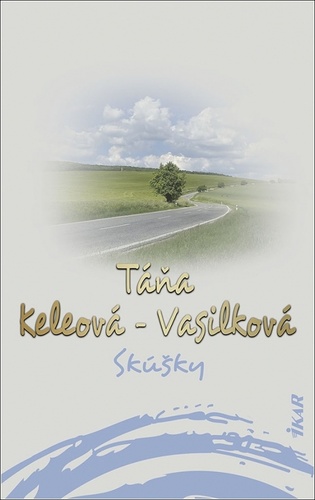 Kniha Skúšky Táňa Keleová-Vasilk