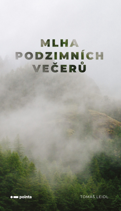 Kniha Mlha podzimních večerů Tomáš Leidl