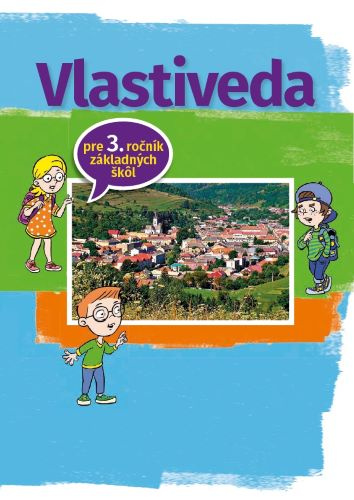 Kniha Vlastiveda pre 3. ročník základnej školy Mária Kožuchová