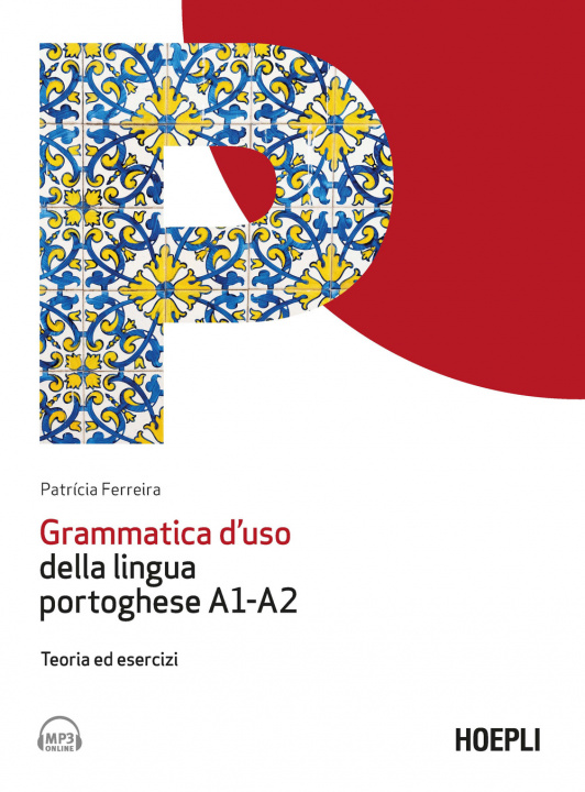 Kniha Grammatica d'uso della lingua portoghese A1-A2. Teoria ed esercizi Patrícia Ferreira